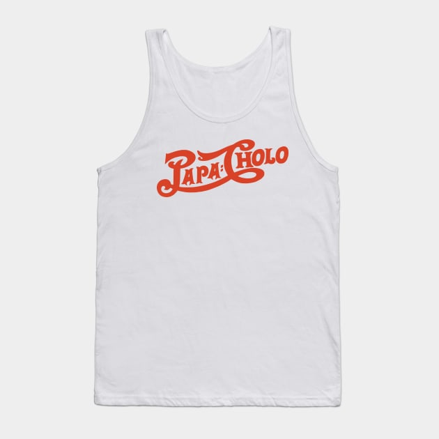 Papa Cholo Basic Tank Top by flimflamsam